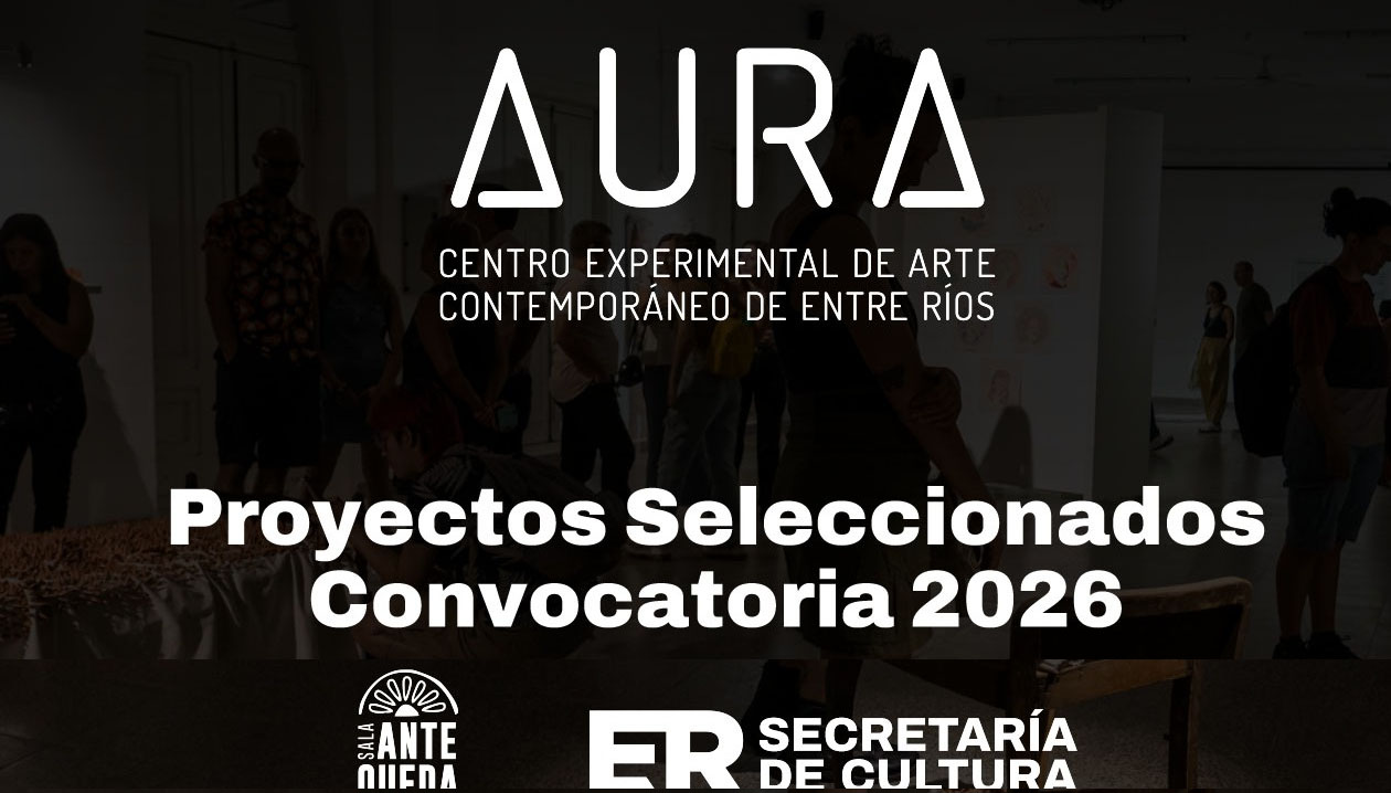 Difundieron los proyectos seleccionados en la convocatoria del Centro Experimental de Arte Contemporáneo AURA